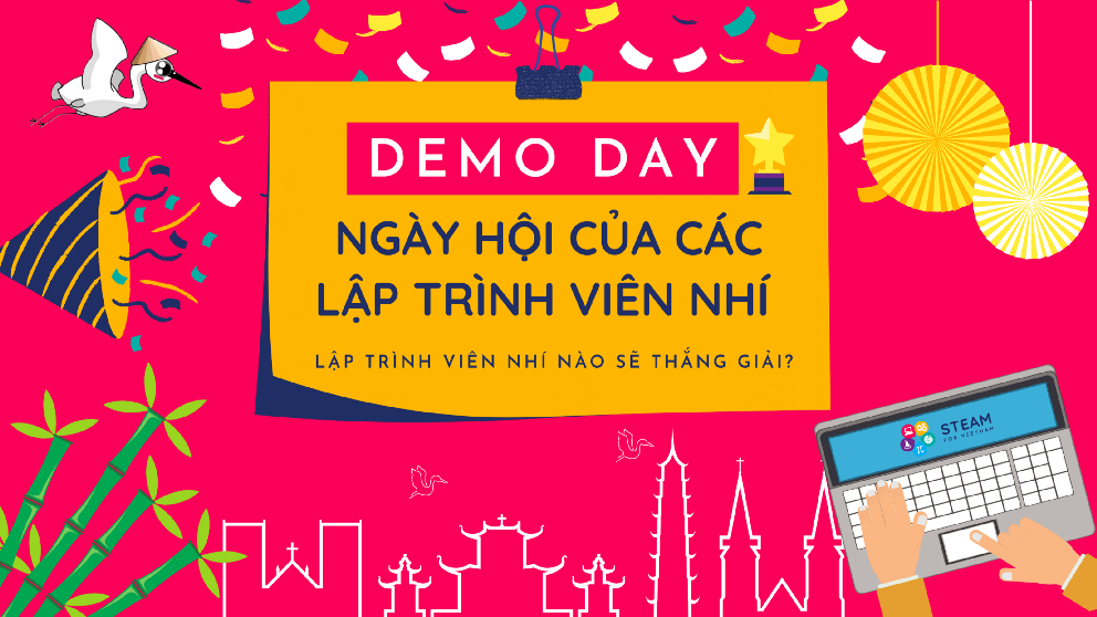 Demo Day - Ngày hội của các Lập trình viên nhí