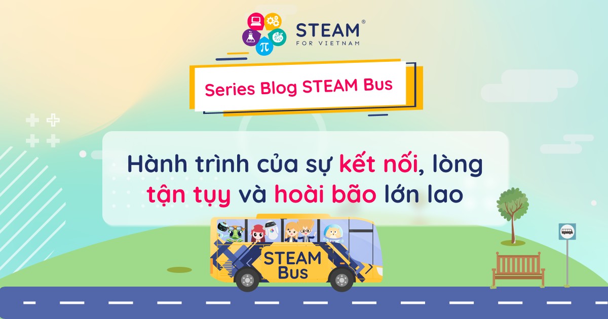 Hành trình của sự kết nối, lòng tận tụy và hoài bão lớn lao